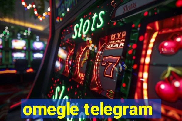 omegle telegram